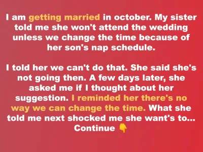 Sister&#8217;s Nap Schedule Won&#8217;t Change Bride’s Wedding Time, She Stays Resolute