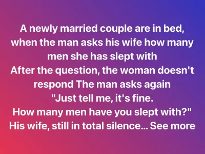 He Asked Her How Many Men She Had Been With